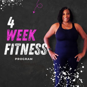 4 Week Fitness Program
